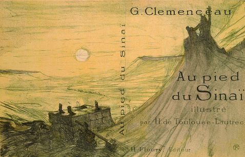 Georges Clemenceau - Au pied du Sinai. Illustr. Toulouse-Lautrec. 1898.