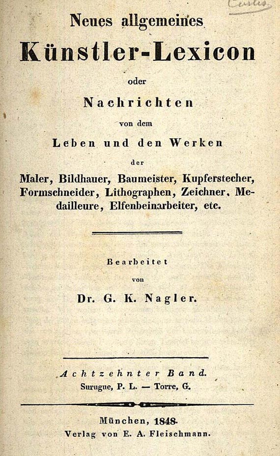 Georg Kaspar Nagler - Künstler-Lexicon, 22 Bde. 1835