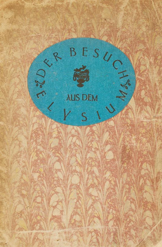 Franz Werfel - Der Besuch aus dem Elysium. 1912
