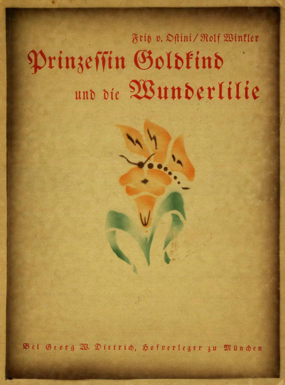 R. Winkler - Ostini, Prinzessin Goldkind und die Wunderlilie. 1922