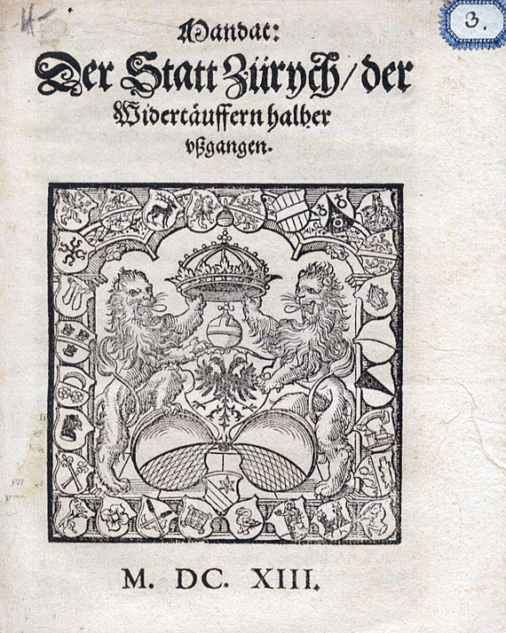 Wiedertäufer - Mandat: Der Statt Zürych der Widertäufern halber. 1613.