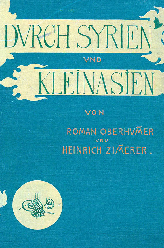 Roman Oberhummer - Syrien und Kleinasien. 1899