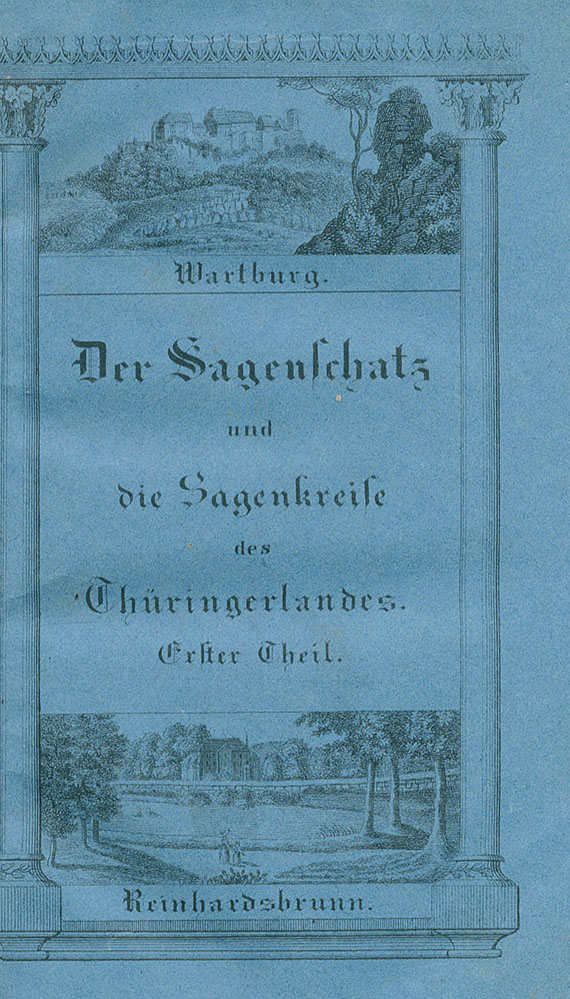 Ludwig Bechstein - Der Sagenschatz und Sagenkreise des Thüringer Landes. 1835