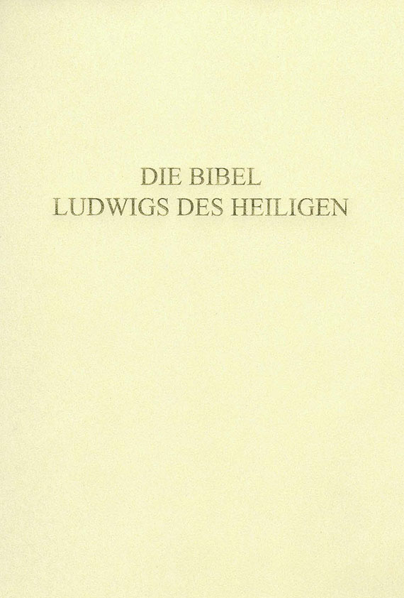 Bibel Ludwigs des Heiligen - Faks.: Die Bibel Ludwigs des Heiligen mit Kommentar.  1995.