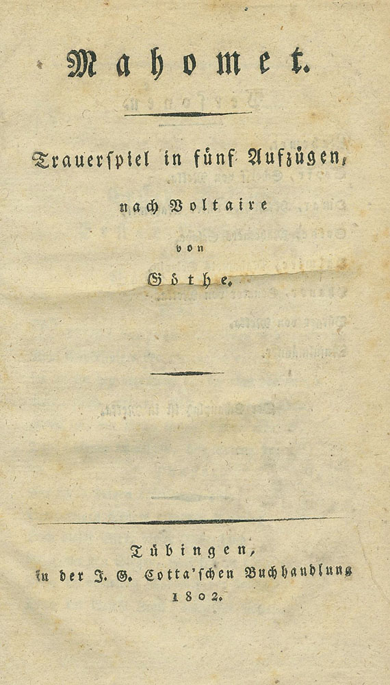 Johann Wolfgang von Goethe - Mahomet. 1802. Dabei: Schiller, Die Braut von Messina. 1803.