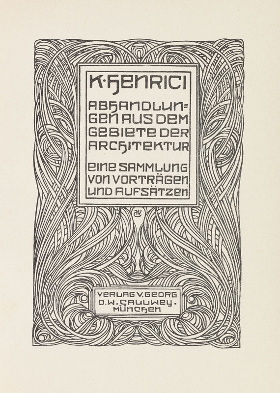 Karl Henrici - Abhandlungen aus dem Gebiete der Architektur. 1905.