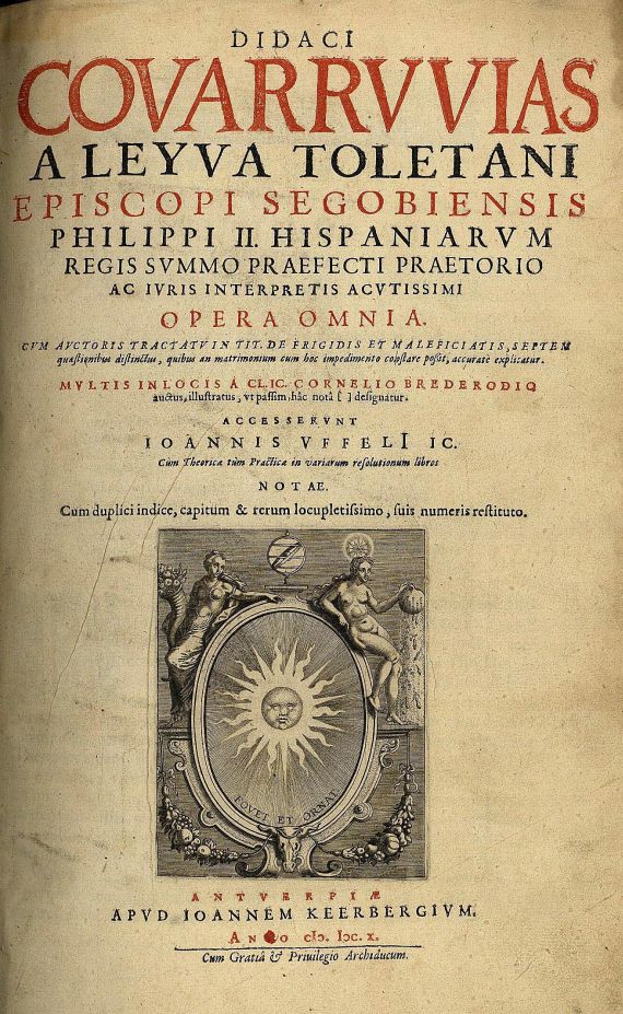 Diego Covarrubias y Leiva - Opera omnia. 1610.