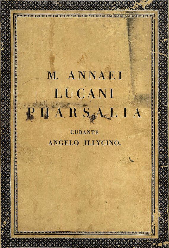 Marcus Annaeus Lucanus - Pharsalia