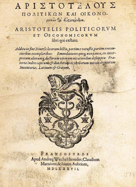 Aristoteles - Politicorum et oeconomicorum libri. 1587.