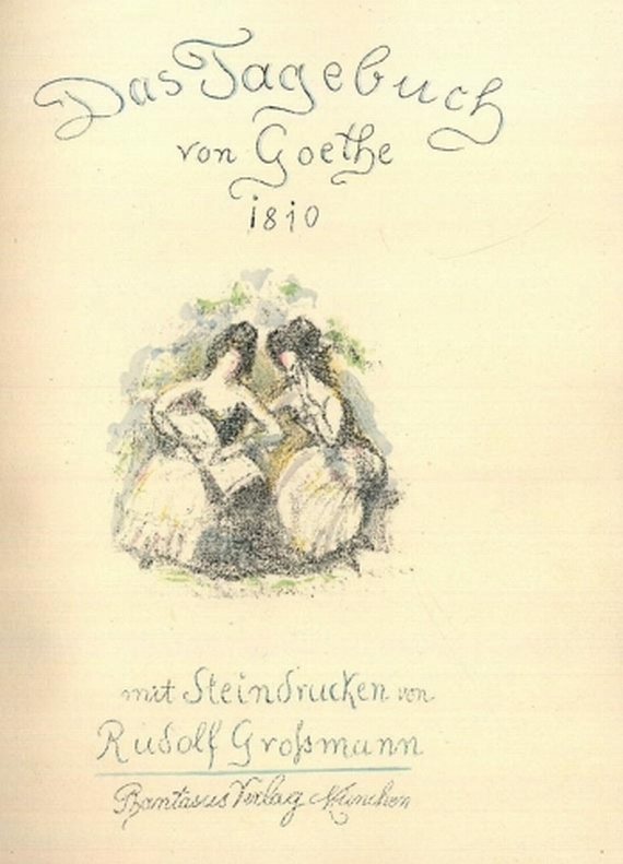 Rudolf Grossmann - Goethe, J. W. von, Das Tagebuch von 1810