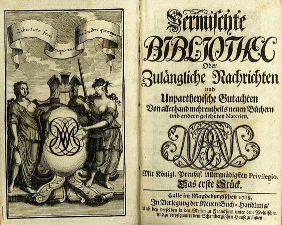 Vermischte Bibliothec - Vermischte Bibliothec. 1718 + 3 Beigaben