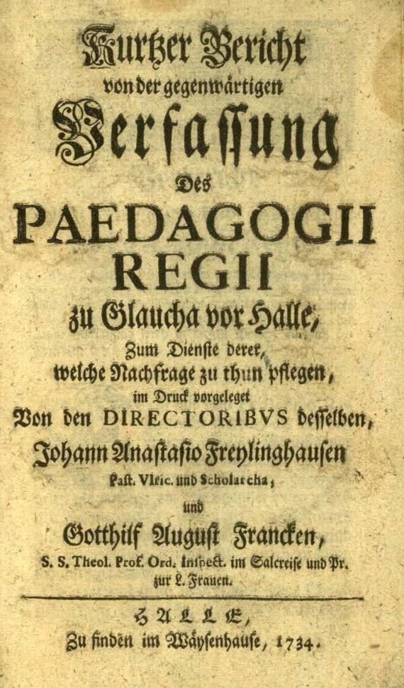 Franckesche Stiftungen - Freylinghausen, Johann Anastas, Verfassung, 1734