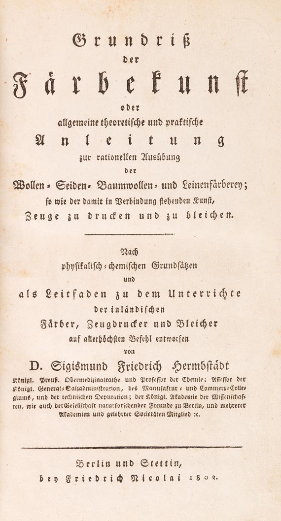 Sigismund Friedr. Hermbstädt - Grundriß der Färbekunst + 1 Beigabe, 2 Tle. 1802-24.