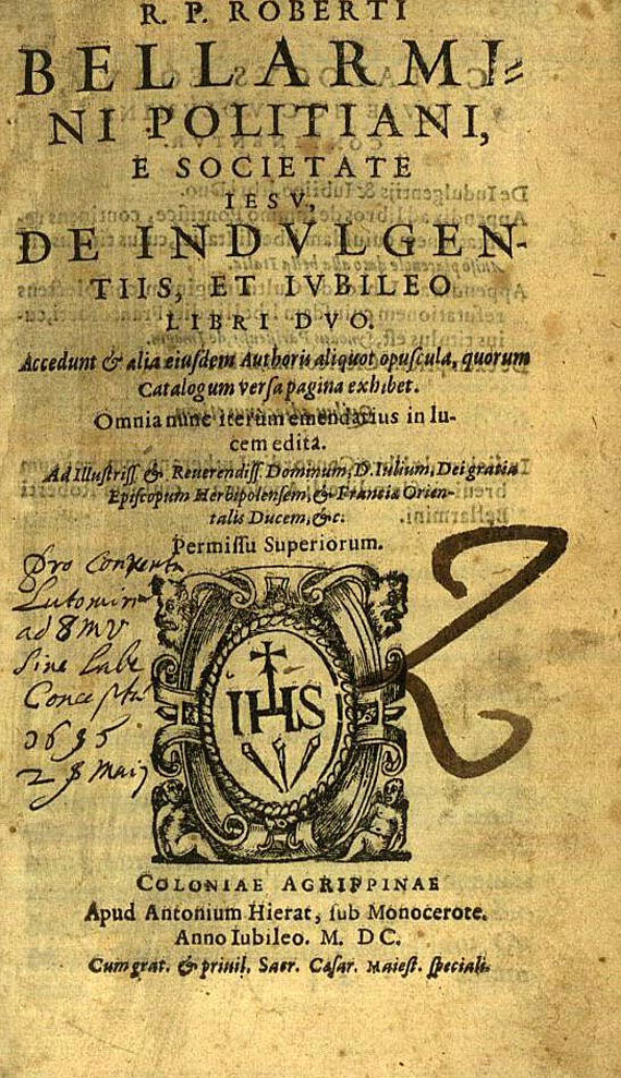 Roberto Bellarmino - De indulgentiis. 1600.