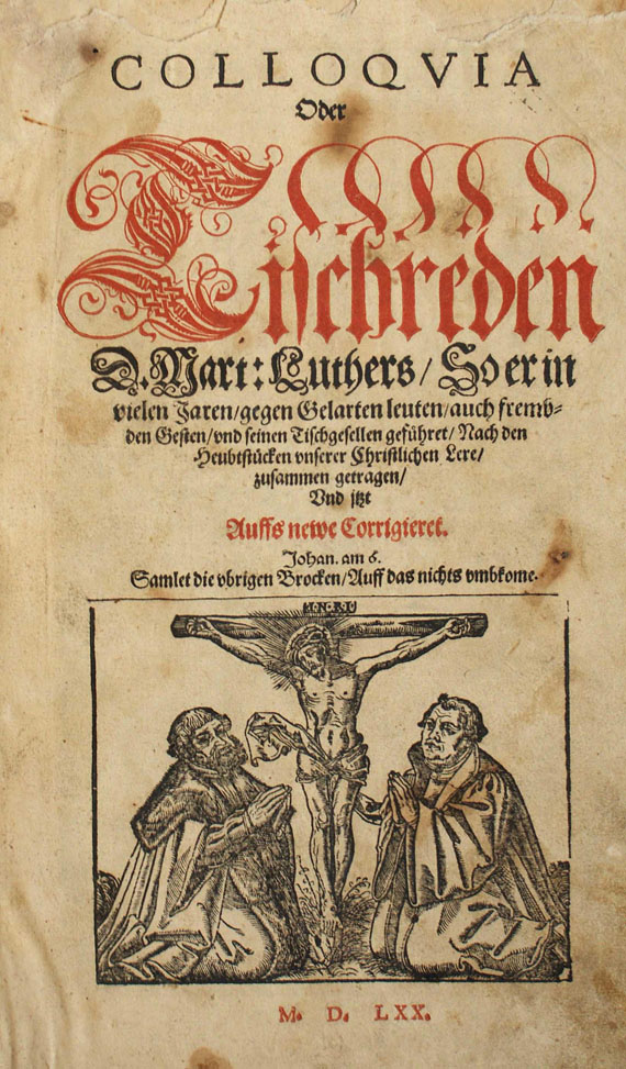 Martin Luther - Tischreden Luthers, 1570