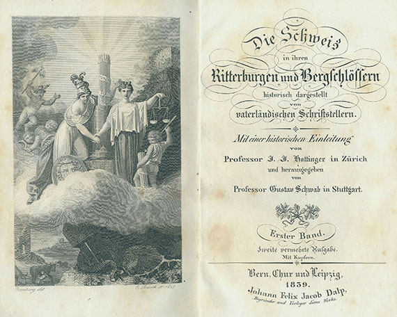 Gustav Schwab - Schweiz in ihren Ritterburgen. 1839.