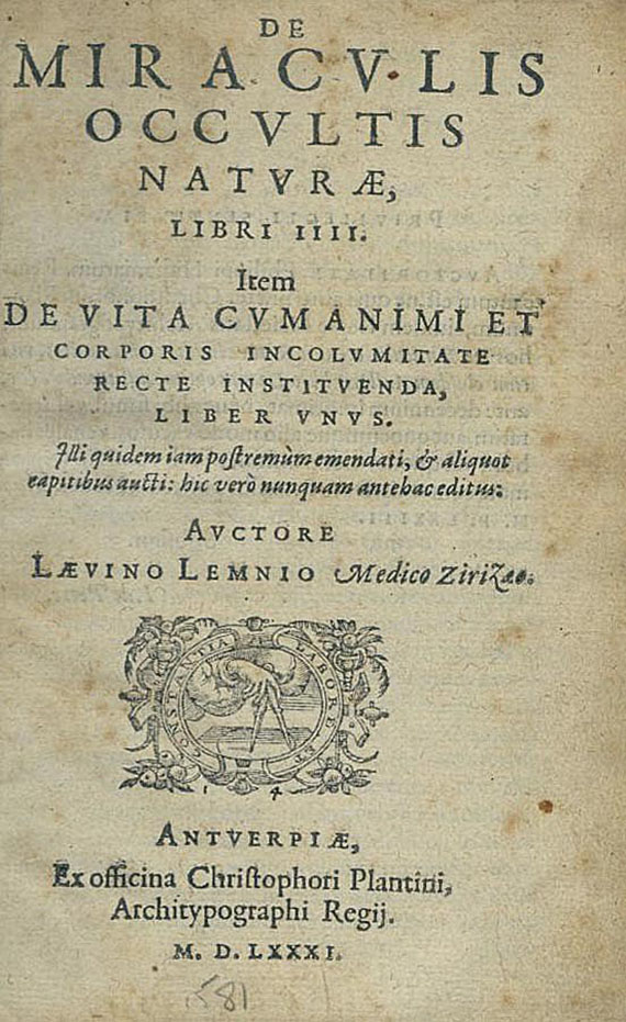  Alchemie und Okkulta - Lemnius, L., De miraculis occultis. 1581.