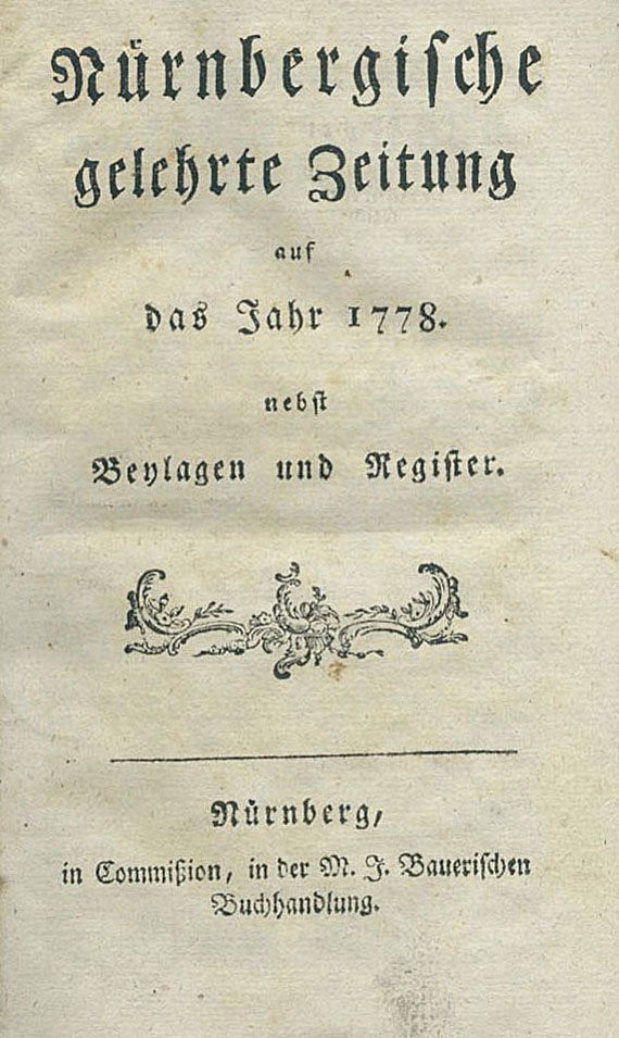   - Nürnbergische gelehrte Zeitung. 1778-86. 4 Bde.