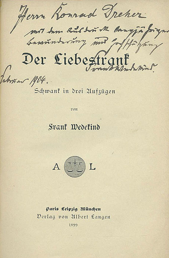 Frank Wedekind - Der Liebestrank. Widmungsex. 1899.