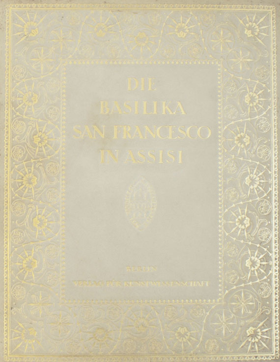 Beda Kleinschmidt - Die Basilika San Francesco in Assisi. 1915, 3 Bde.