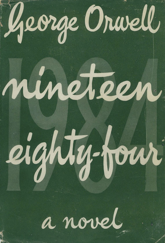 George Orwell - Nineteen eighty-four. 1949.