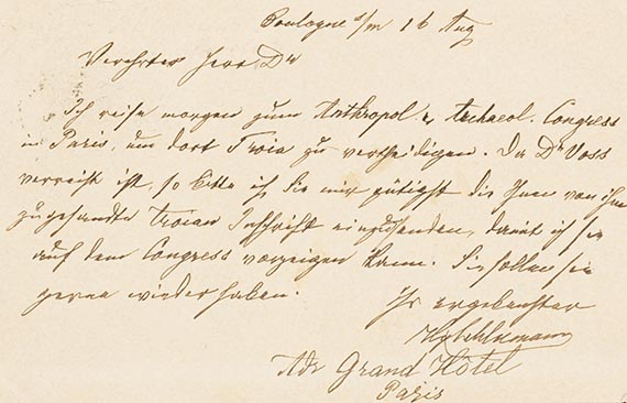 Heinrich Schliemann - Eigh. Karte m. U. an Dr. Schuchardt