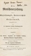 Friedrich Wilhelm Aug. Fröbel - Die Menschenerziehung