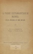 Hendrik Antoon Lorentz - La théorie électromagnetique de Maxwell
